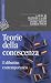 Teorie della conoscenza: Il dibattito contemporaneo