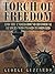 Torch of Freedom and the Underground Historical Leaders Who Passed It Forward
