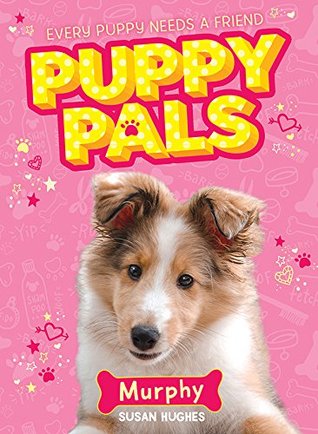 Murphy (Puppy Pals Book 3)