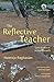The Reflective Teacher by Neeraja Raghavan