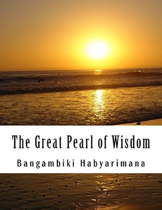 The Great Pearl of Wisdom (Kindle Edition)