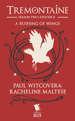 A Rushing of Wings (Tremontaine, #2.8)