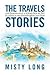 The Travels and Experiences of a Military Wife as Told in Letters to Her Granddaughter and Other Stories