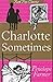Charlotte Sometimes