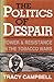 The Politics of Despair: Po...