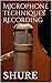 Microphone Techniques Recor...