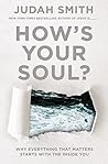 How's Your Soul?:...