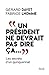 "Un président ne devrait pa...