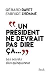 "Un président ne ...