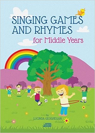 Singing Games and Rhymes for Middle Years (Paperback)