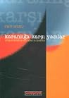 Karanlığa Karşı Yazılar (İşbirlikçiler, #3) Karanlığa Karşı Yazılar (İşbirlikçiler, #3)