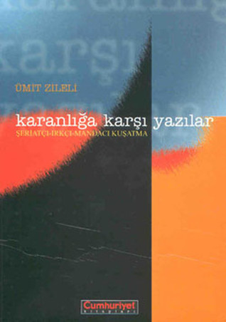 Karanlığa Karşı Yazılar (İşbirlikçiler, #3)