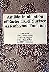 Antibiotic Inhibition of Bacterial Cell Surface Assembly and Function