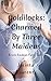Goldilocks: Charmed By Three Maidens