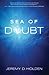 Sea of Doubt: The Greatest Story Ever Sold
