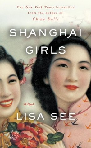 Shanghai Girls (Shanghai Girls, #1)