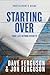 Starting Over Participants ...