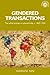 Gendered transactions: The white woman in colonial India, c.1820-1930 (Studies in Imperialism MUP)