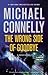 The Wrong Side of Goodbye (Harry Bosch, #19; Harry Bosch Universe, #29)