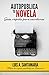 AUTOPUBLICA TU NOVELA: GUÍA RÁPIDA PARA ESCRITORES (Spanish Edition)