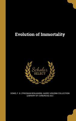Evolution of Immortality (Hardcover)