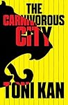 Book cover for The Carnivorous City