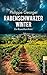 Rabenschwarzer Winter (Ein Roussillon-Krimi #3)