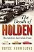 The Death of Holden by Royce Kurmelovs
