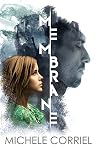 Membrane by Michele Corriel