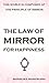 The Law of Mirror for Happiness by Shinsuke Shinohara