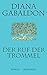 Der Ruf der Trommel (Outlander, #4)