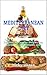 MEDITERRANEAN DIET: The Complete Guide to Healthy Lifestyle: Delicious Recipes for Weight Loss, Cardiovascular Diseases, and Diabetes