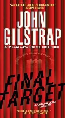 Final Target  - Jonathan Grave 09 - John Gilstrap