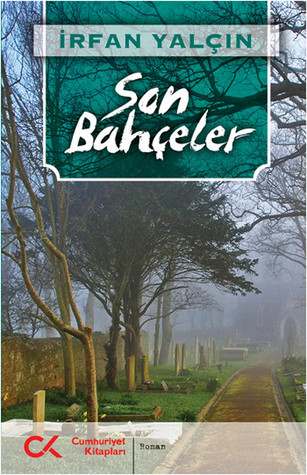 Son Bahçeler (Paperback)