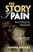 The Story of Pain: From Prayer to Painkillers