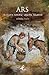 ARS : İlkelden Moderne Sanatın Tasarımı