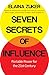 Seven Secrets Of Influence