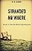 Stranded No Where: Book 1: The No Where Apocalypse