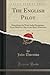 The English Pilot, Vol. 4 by From Hudson's Bay to the Ri...
