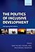 The Politics of Inclusive Development: Interrogating the Evidence