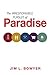 The Irresponsible Pursuit of Paradise