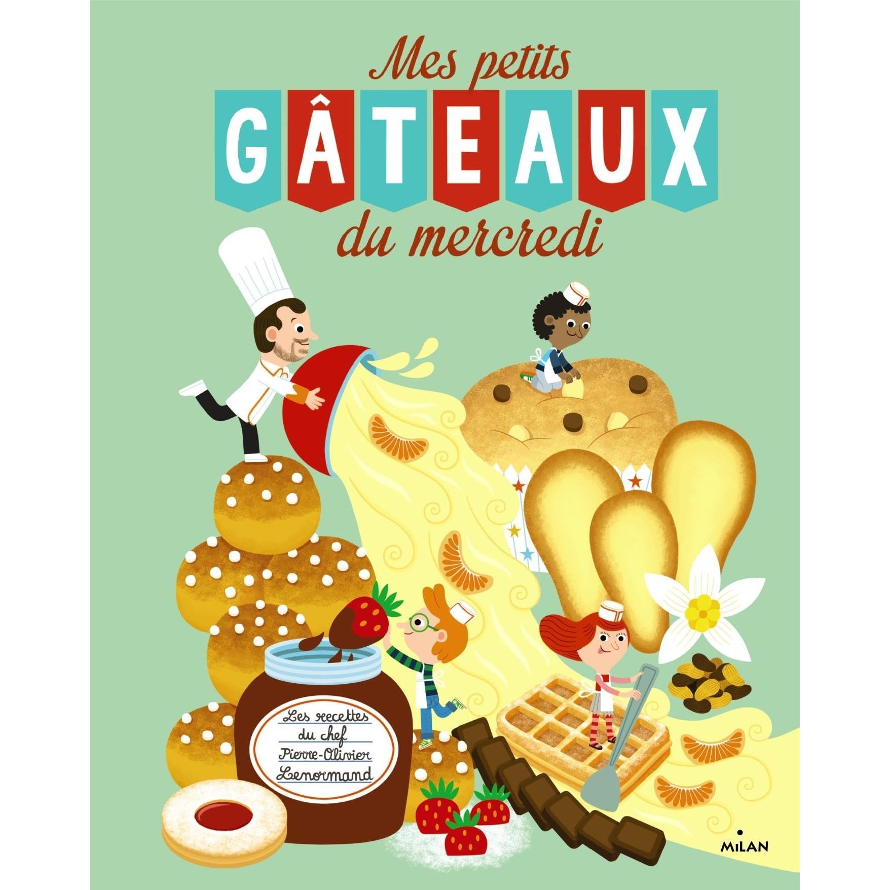 Mes Petits Gateaux Du Mercredi By Pierre Olivier Lenormand Mes Petits Gateaux Du Mercredi By Pierre Olivier Lenormand