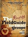 Do What Jesus Did: The Real Life Fieldguide for Small Groups