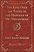 The King Over the Water or the Marriage of Mr. Melancholy