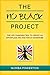 The No Black Project: The Life Changing Way to Create An Effortless Mix and Match Wardrobe