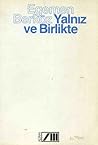 Yalnız ve Birlikte