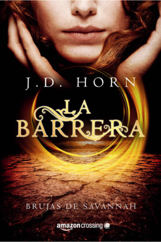 La barrera (Brujas de Savannah, #1)
