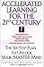 Accelerated Learning for the 21st Century: The Six-Step Plan to Unlock Your Master-Mind