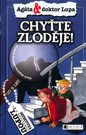 Chyťte zloděje! (Agáta & doktor Lupa)