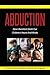 Abduction: How Liberalism S...